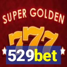 529bet