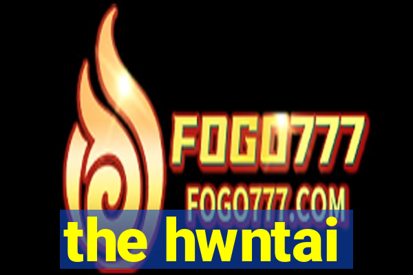 the hwntai