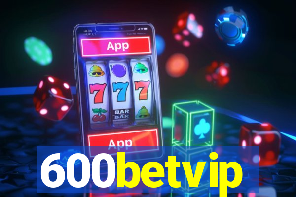 600betvip