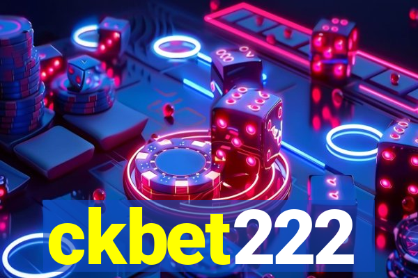 ckbet222