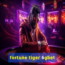 fortune tiger 6gbet