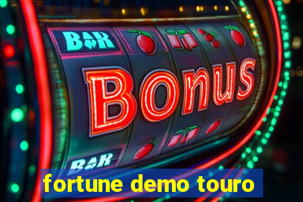 fortune demo touro