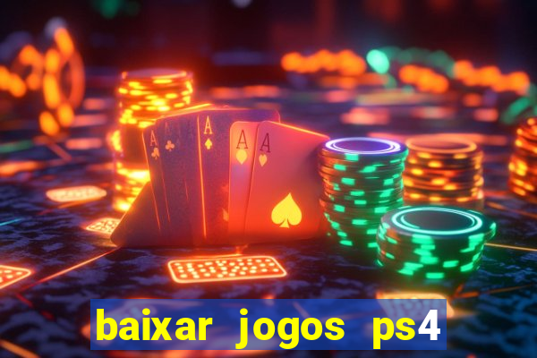 baixar jogos ps4 pkg pt-br