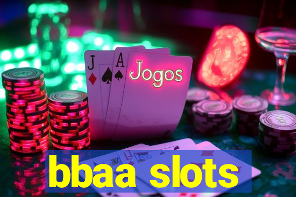 bbaa slots