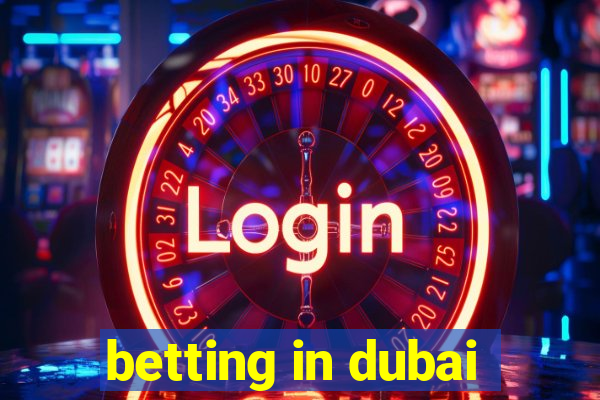 betting in dubai