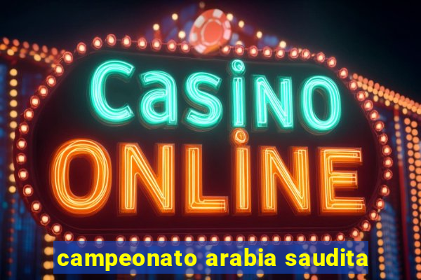 campeonato arabia saudita