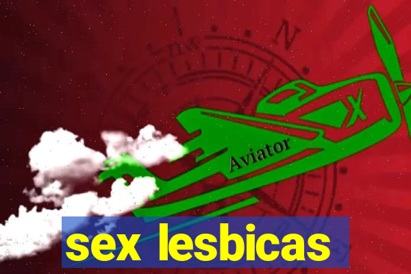 sex lesbicas