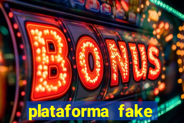 plataforma fake para jogar