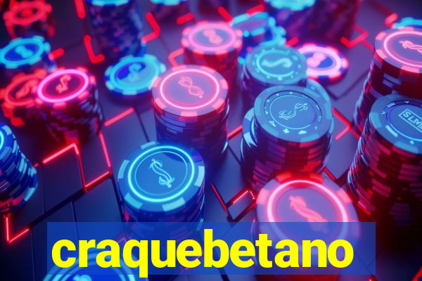 craquebetano