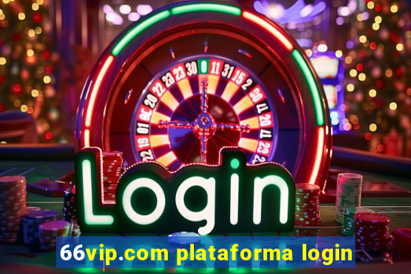 66vip.com plataforma login