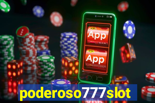 poderoso777slot