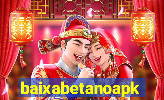 baixabetanoapk