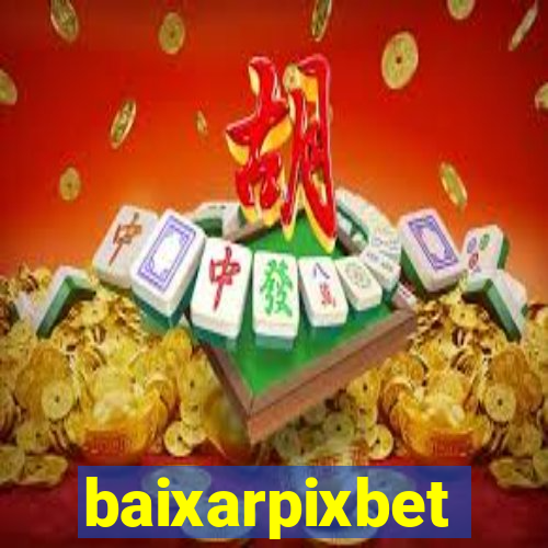 baixarpixbet