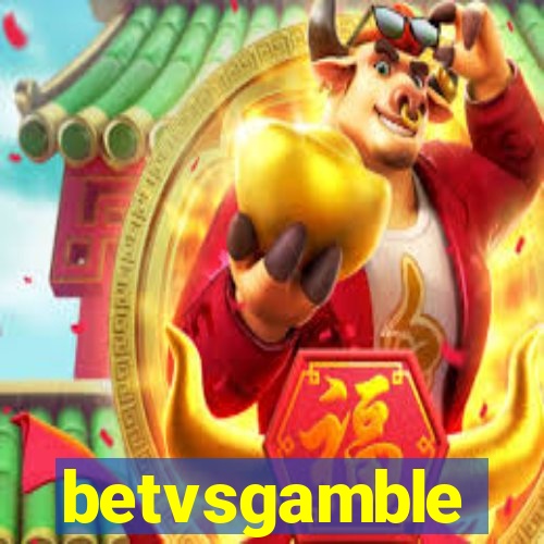 betvsgamble