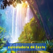 calculadora de festa