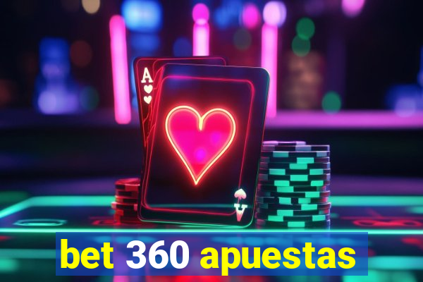 bet 360 apuestas