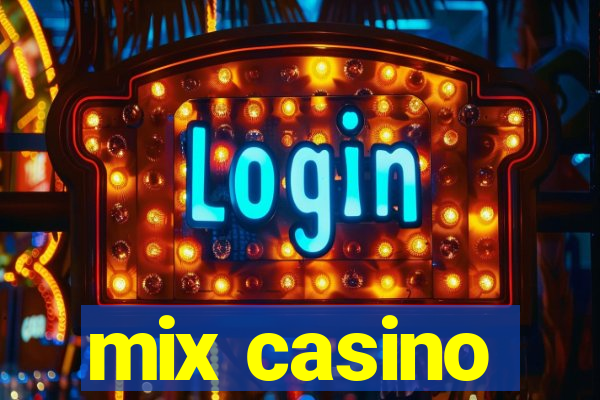 mix casino