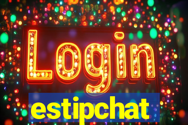 estipchat