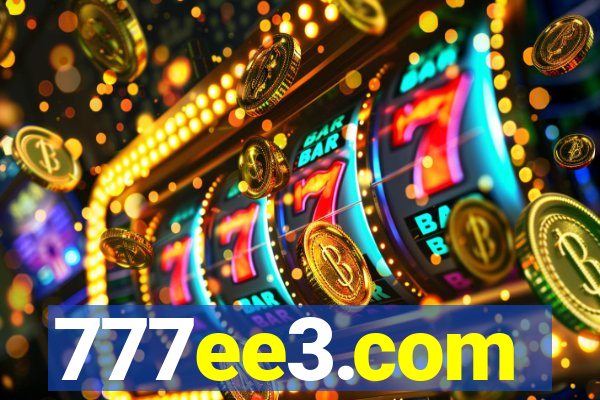 777ee3.com