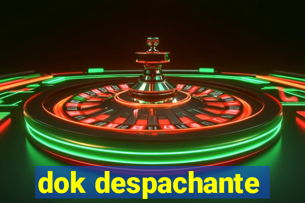 dok despachante