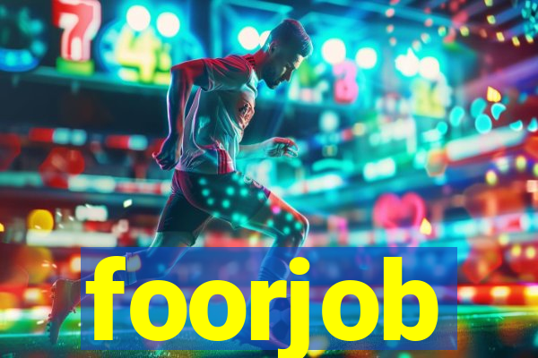 foorjob