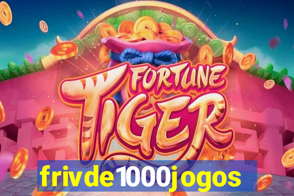 frivde1000jogos