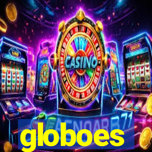 globoes