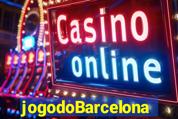 jogodoBarcelona