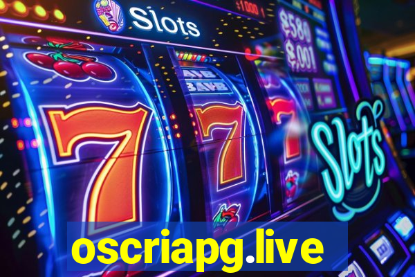 oscriapg.live