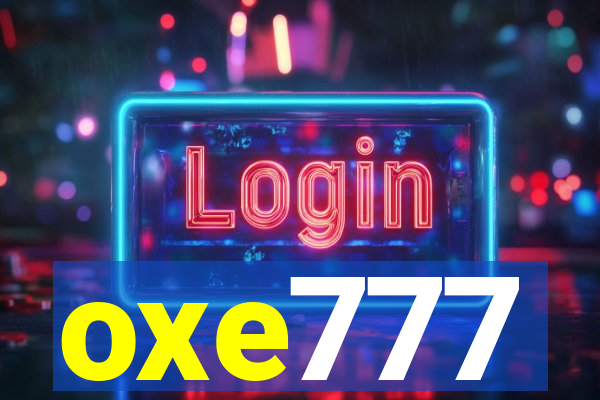 oxe777