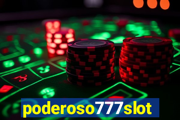 poderoso777slot