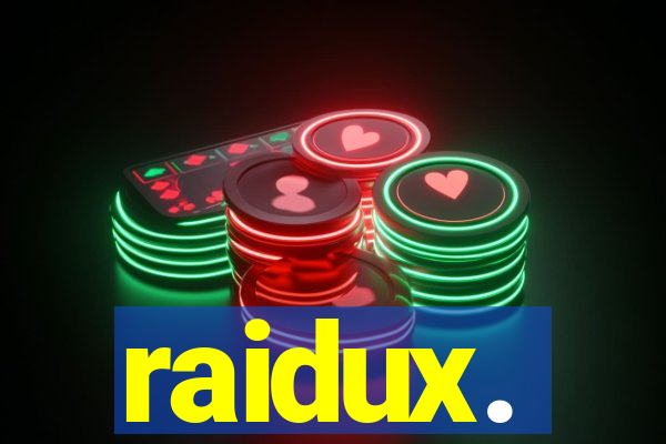 raidux.