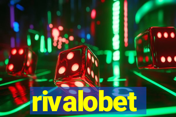 rivalobet