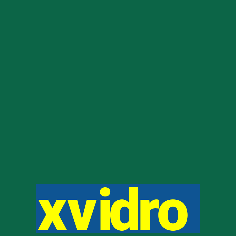 xvidro