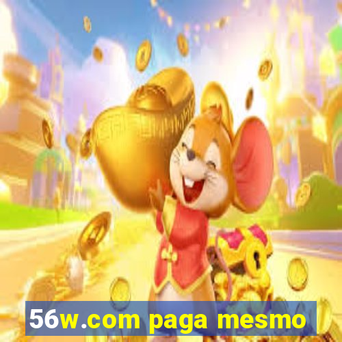 56w.com paga mesmo