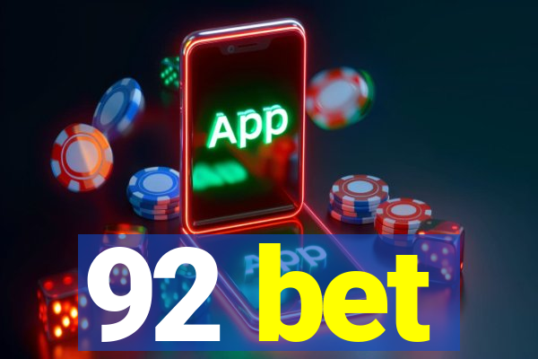 92 bet