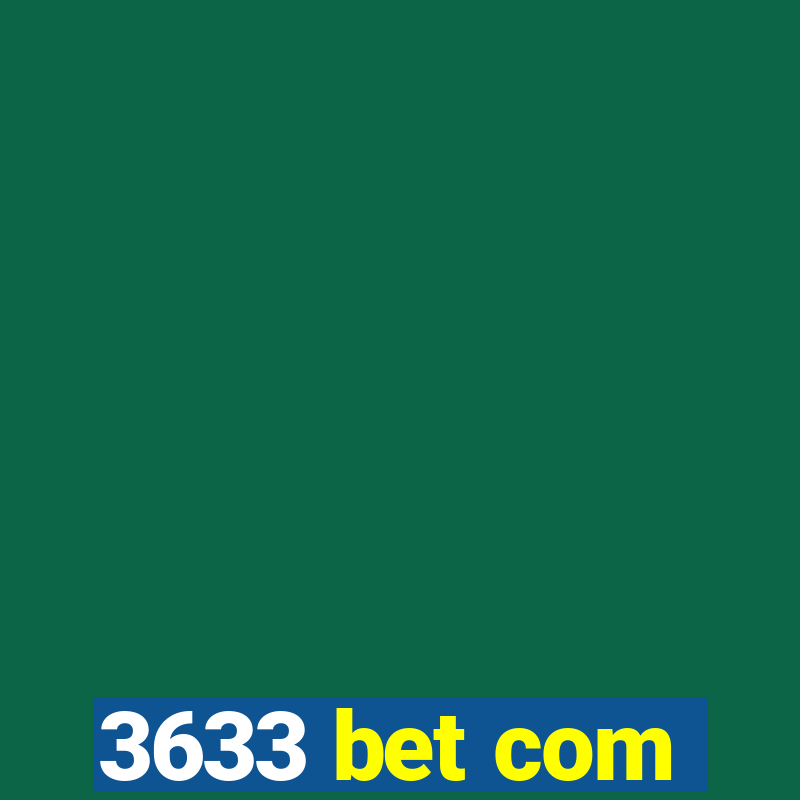 3633 bet com