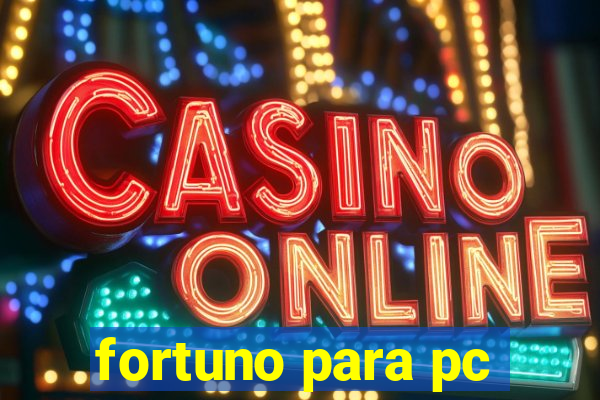 fortuno para pc