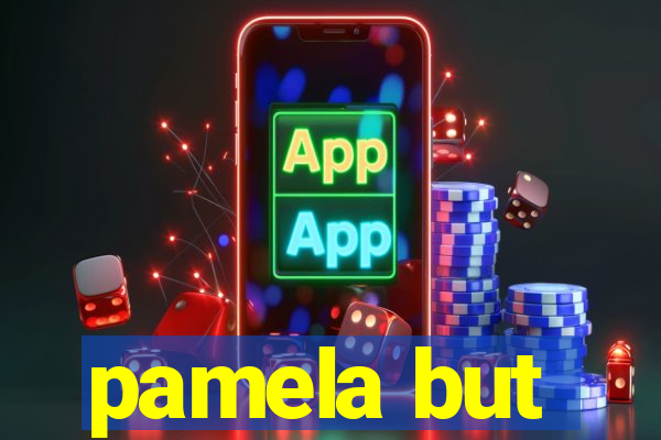 pamela but