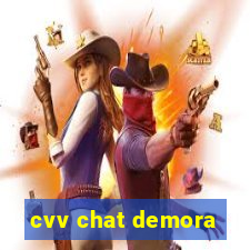 cvv chat demora