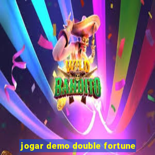 jogar demo double fortune