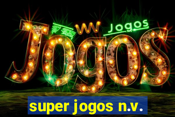 super jogos n.v.