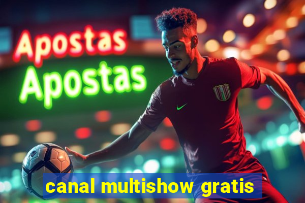 canal multishow gratis