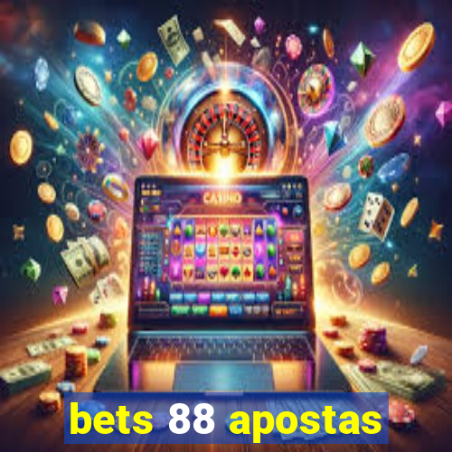 bets 88 apostas