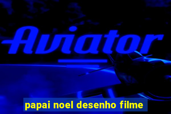 papai noel desenho filme