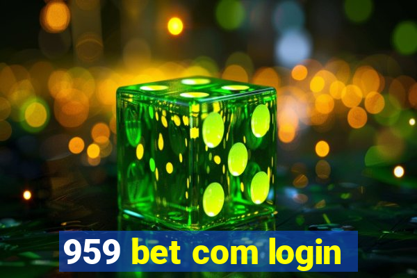 959 bet com login