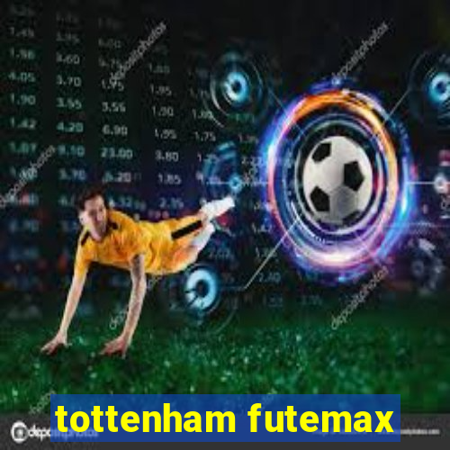 tottenham futemax