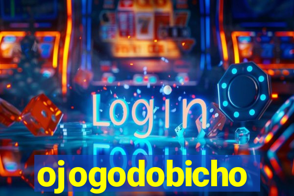 ojogodobicho