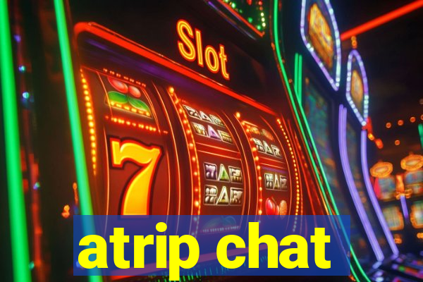 atrip chat