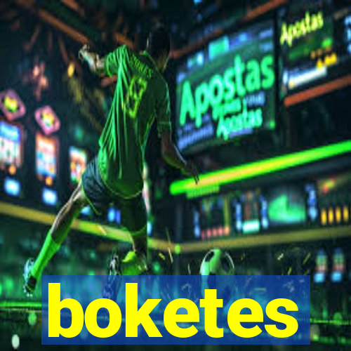 boketes